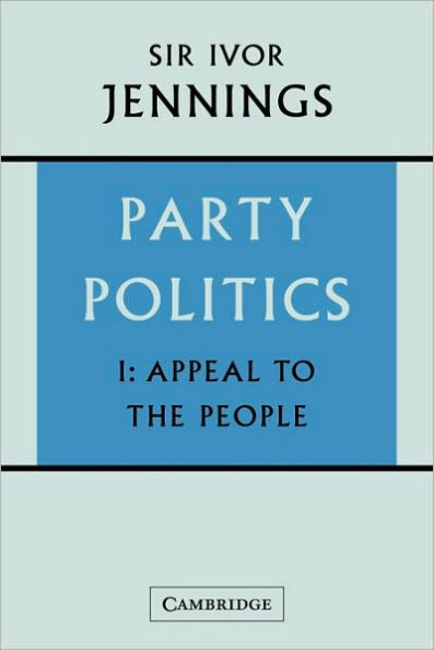 Party Politics: Volume 1, Appeal to the People
