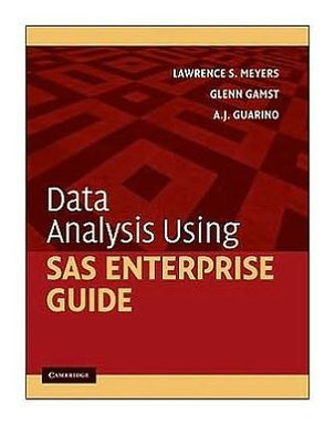 Data Analysis Using SAS Enterprise Guide / Edition 1