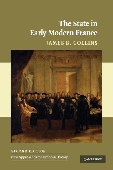 The State in Early Modern France / Edition 2