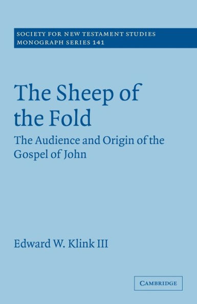 the Sheep of Fold: Audience and Origin Gospel John