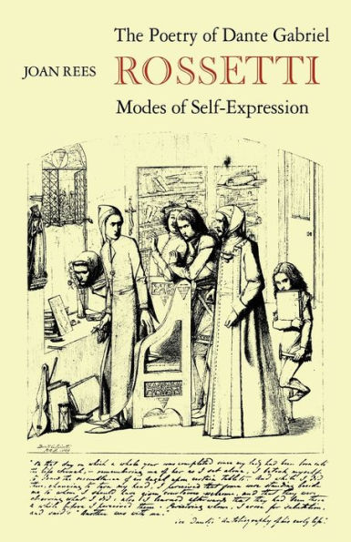 The Poetry of Dante Gabriel Rossetti: Modes of Self-Expression