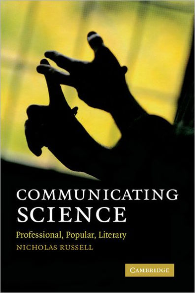 Communicating Science: Professional, Popular, Literary