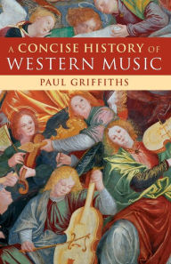 Title: A Concise History of Western Music, Author: Paul Griffiths