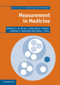 Title: Measurement in Medicine: A Practical Guide, Author: Henrica C. W. de Vet