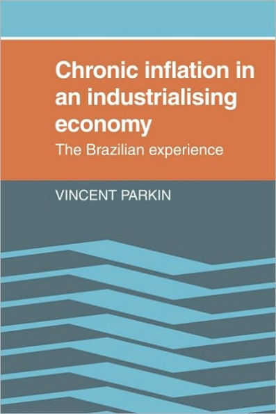 Chronic Inflation in an Industrializing Economy: The Brazilian Experience