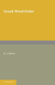 Title: Greek Word Order, Author: Dover