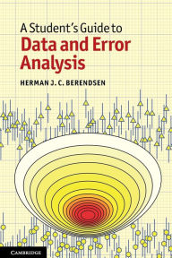 Title: A Student's Guide to Data and Error Analysis, Author: Herman J. C. Berendsen