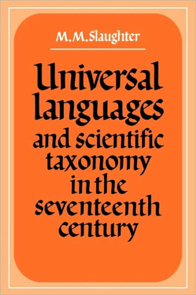 Universal Languages and Scientific Taxonomy in the Seventeenth Century
