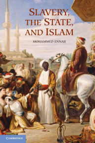 Title: Slavery, the State, and Islam, Author: Mohammed Ennaji