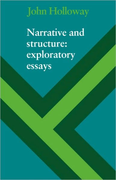 Narrative and Structure: Exploratory Essays