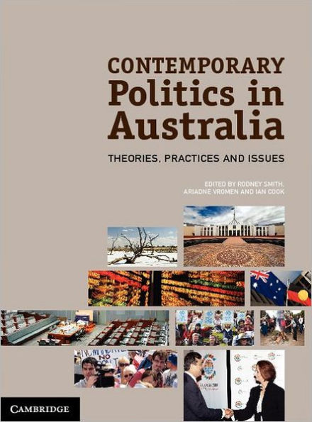 Contemporary Politics Australia: Theories, Practices and Issues