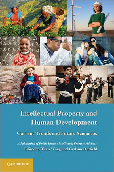Intellectual Property and Human Development: Current Trends Future Scenarios