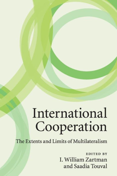 International Cooperation: The Extents and Limits of Multilateralism