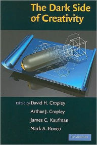 Title: The Dark Side of Creativity, Author: David H. Cropley