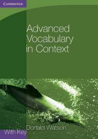 Title: Advanced Vocabulary in Context with Key, Author: Donald Watson