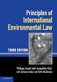 Title: Principles of International Environmental Law / Edition 3, Author: Philippe Sands