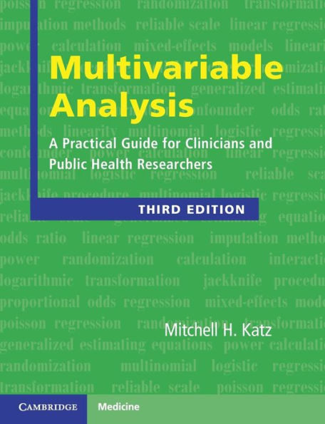 Multivariable Analysis: A Practical Guide for Clinicians and Public Health Researchers / Edition 3