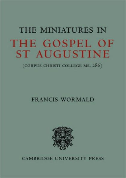 The Miniatures in the Gospels of St Augustine