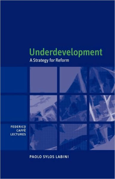 Underdevelopment: A Strategy for Reform