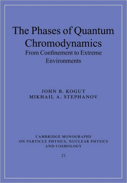 The Phases of Quantum Chromodynamics: From Confinement to Extreme Environments