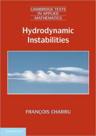 Title: Hydrodynamic Instabilities, Author: François Charru