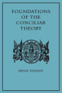 Foundations of the Conciliar Theory: The Contribution of the Medieval Canonists from Gratian to the Great Schism