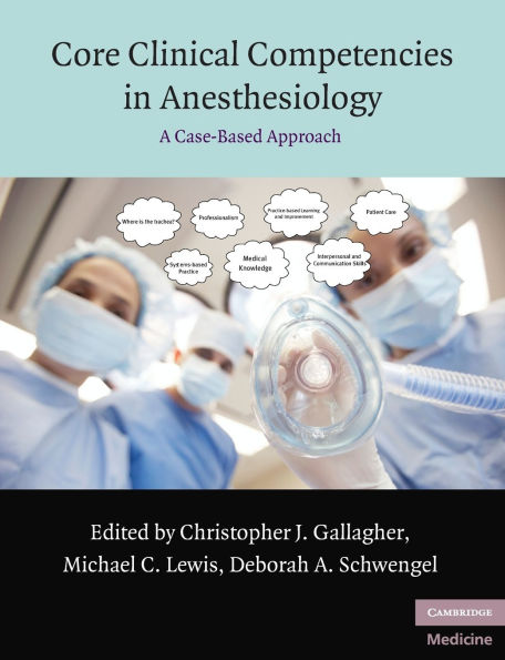 Core Clinical Competencies in Anesthesiology: A Case-Based Approach