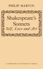 Shakespeare's Sonnets: Self, Love and Art