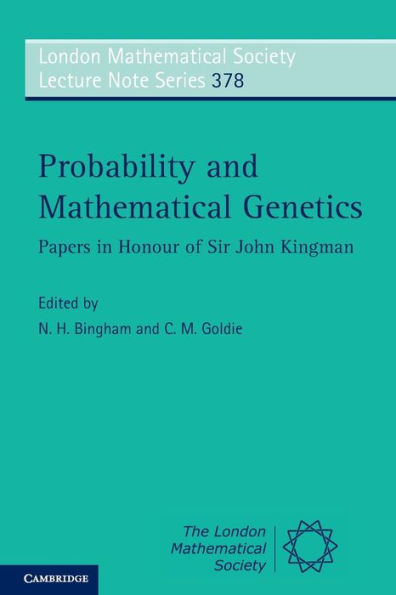 Probability and Mathematical Genetics: Papers in Honour of Sir John Kingman