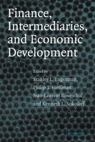 Title: Finance, Intermediaries, and Economic Development, Author: Stanley L. Engerman