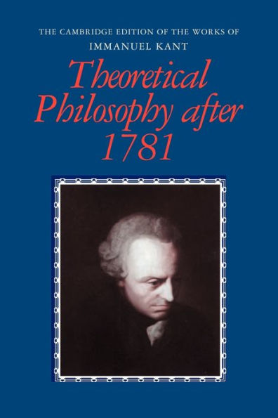 Theoretical Philosophy after 1781