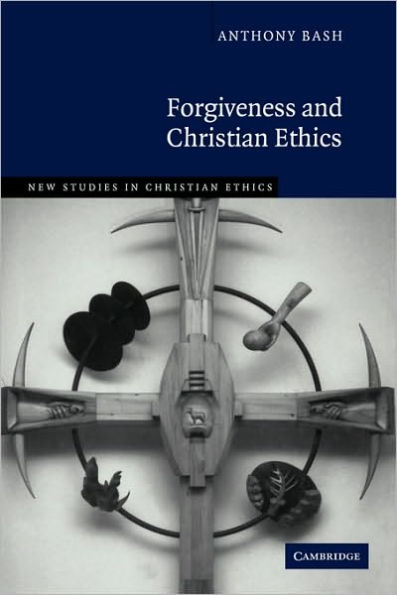 Forgiveness and Christian Ethics