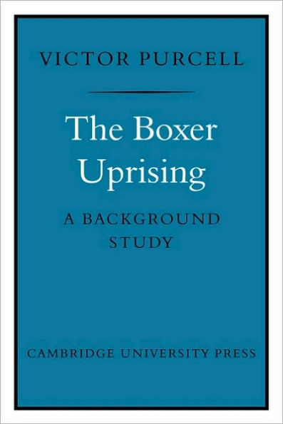 The Boxer Uprising: A Background Study