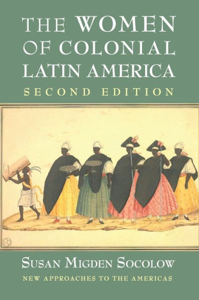 The Women of Colonial Latin America