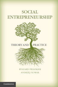 Title: Social Entrepreneurship: Theory and Practice, Author: Ryszard Praszkier