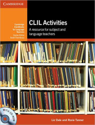 Title: CLIL Activities with CD-ROM: A Resource for Subject and Language Teachers, Author: Liz Dale