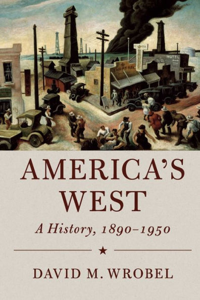 America's West: A History, 1890-1950