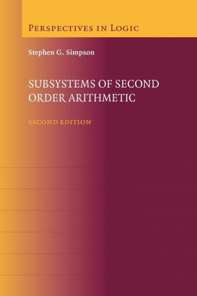 Subsystems of Second Order Arithmetic / Edition 2