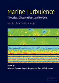 Title: Marine Turbulence: Theories, Observations, and Models, Author: Helmut Z. Baumert