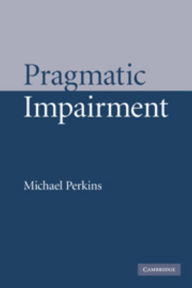 Title: Pragmatic Impairment, Author: Michael Perkins