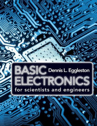 Title: Basic Electronics for Scientists and Engineers, Author: Dennis L. Eggleston