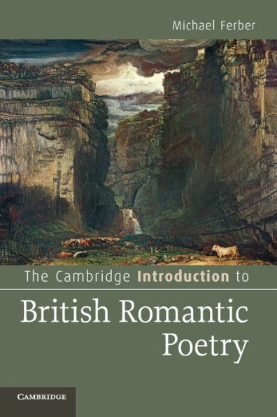 The Cambridge Introduction to British Romantic Poetry