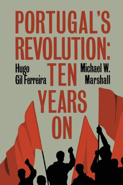 Portugal's Revolution: Ten Years On