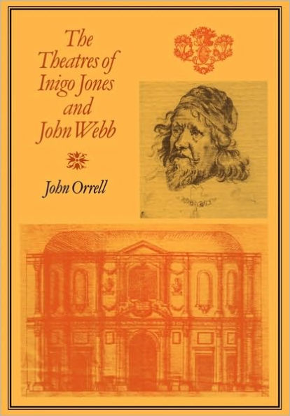 The Theatres of Inigo Jones and John Webb