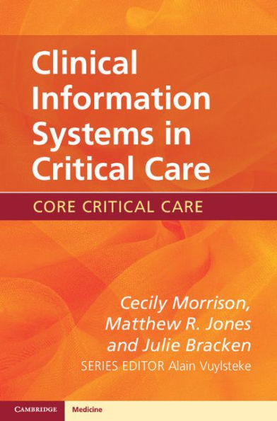 Clinical Information Systems in Critical Care