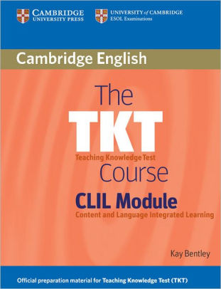 The Tkt Course Clil Module By Kay Bentley Paperback Barnes Noble