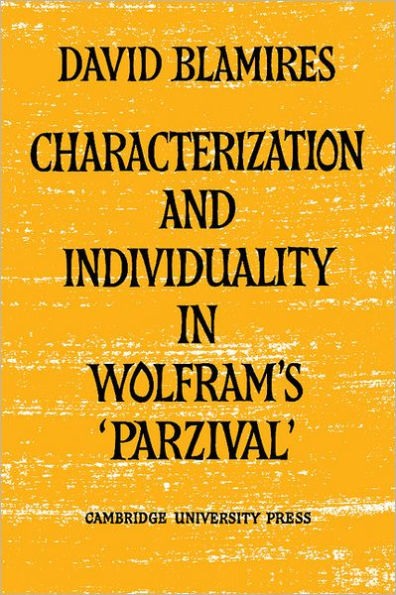 Characterization and Individuality in Wolfram's 'Parzival'