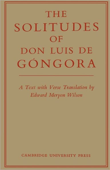 The Solitudes of Don Luis De Góngora: A Text with Verse Translation