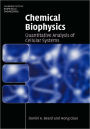 Chemical Biophysics: Quantitative Analysis of Cellular Systems
