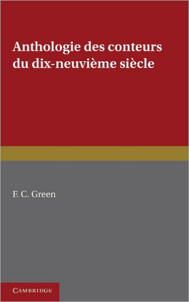 Anthologie des conteurs du dix-neuvieme siecle